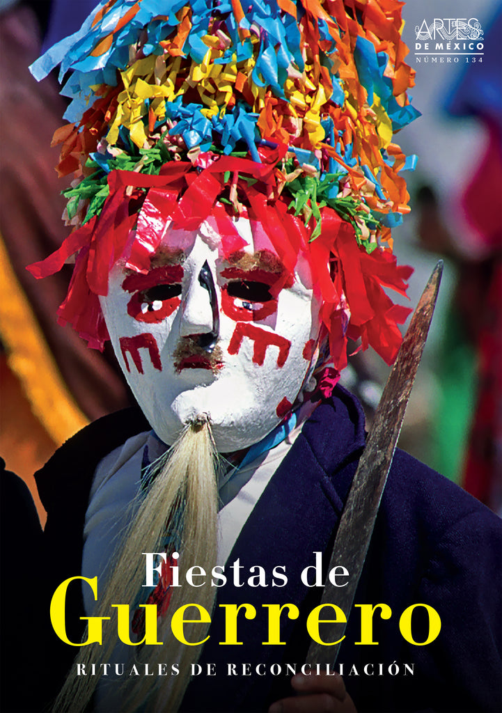 Fiestas de Guerrero - Ancestral Rituals of Guerrero - Artes de