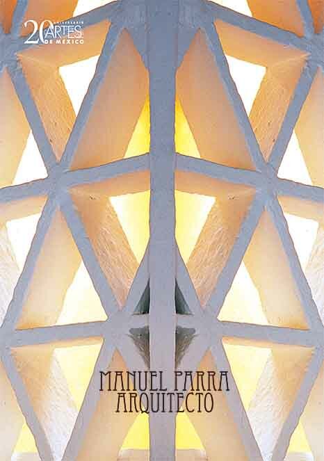 Manuel Parra, Architect - Artes de México