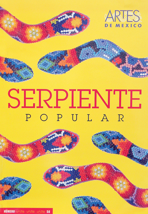 Serpiente en el Arte Popular - Snakes: Folk Representations - Artes de México